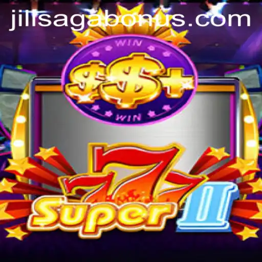 Exploring the Thrills of Super777II and JILISAGA Bonus